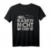 Wir Rasen Nicht Wir Fliegen Tief T-Shirt für Auto Tuner, Kfz Mechaniker & Rennwagen Fans  Perfekt für Motorsport & Autoliebhaber