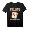 Brot kann Schimmeln was kannst du? Fauler Bäcker Handwerker T-Shirt  Lustiges Party- und Junggesellenabschied Outfit für Kollegen und Freunde