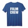 FILM CREW Bold Plain Text Print On Back T-Shirt  Perfekt für Filmemacher, Kameraleute & Set-Teammitglieder