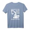Herren Bagger T-Shirt mit Spruch | Lustiges Geschenk für Baggerfahrer, Bauarbeiter & Landschaftsbauer