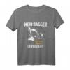 Mein Bagger Stellt Keine Fragen Er Versteht Baggerfahrer T-Shirt  Lustiges Bauarbeiter Geschenk für Männer, Frauen & Kinder