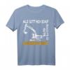 Baggerfahrer Sprüche T-Shirt - Lustiges Geschenk für Baumaschinenführer, Bauarbeiter & Baggerführer, perfekt für Garten- & Landschaftsbauer