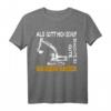 Baggerfahrer Sprüche T-Shirt - Lustiges Geschenk für Baumaschinenführer, Bauarbeiter & Baggerführer, perfekt für Garten- & Landschaftsbauer