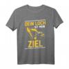 Bagger Minibagger T-Shirt  Lustiges Baustellen Motiv für Baggerführer, Bauarbeiter & Tiefbauer mit Spruch 'Dein Loch ist mein Ziel'