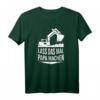 Baggerfahrer Bagger Papa Baustelle Bau Beruf Sprüche T-Shirt - Witziges Geschenk für Bauarbeiter, Väter & Kollegen zum Geburtstag & Weihnachten