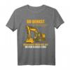 Du Denkst Ich Bin Verrückt? Baggerfahrer Bagger Baustelle T-Shirt  Lustiges Geschenk für Baggerliebhaber, Bauarbeiter & Hobby Baggerfahrer