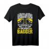 Baggerführer Ich Behalte Meinen Bagger T-Shirt  Lustiges Berufsdesign für Baggerfahrer und Bauarbeiter
