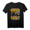 Geboren Zum Baggerfahren Gezwungen Zur Schule Zu Gehen T-Shirt  Lustiges Geschenk für Baggerfahrer, Baustellenfans und Baggerliebhaber