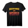 Baggerfahrer T-Shirt mit Spruch 'weil Superheld kein offizieller Beruf ist'  Lustiges Geschenk für Baggerführer zum Geburtstag oder Weihnachten