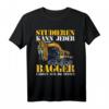 Studieren kann jeder Bagger fahren nur die Besten T-Shirt  Lustiges Geschenk für Baggerfahrer & Bauprofis