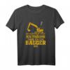 Lustiges Baggerfahrer Geschenk T-Shirt für Baggerführer, Bauarbeiter und Straßenbauer  Perfekt für Geburtstag, Weihnachten und den Baggerführerschein