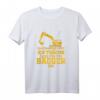 Lustiges Baggerfahrer Geschenk T-Shirt für Baggerführer, Bauarbeiter und Straßenbauer  Perfekt für Geburtstag, Weihnachten und den Baggerführerschein