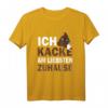 Heimscheisser Spruch - Ich Kacke am liebsten Zuhause T-Shirt  Lustiges Geschenk für Familie & Freunde