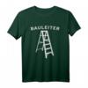 Lustiges Bauleiter Baustellen Zubehör T-Shirt  Perfektes Geschenk für Bauarbeiter, Handwerker & Kollegen auf der Baustelle