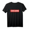 Lustiges Cocaine Shirt für Rave, Techno & Festival  Drogen Motiv T-Shirt für Partyfans & Koks Freunde