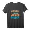 Kinder Ich bekomme einen kleinen Bruder. Geschwister Schwanger T-Shirt  Lustiges Geschenk für Brüder und Familienfeiern