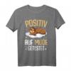 Faultier Positiv Auf Müde Getestet T-Shirt  Lustiges Tiermotiv für Morgenmuffel, Schlafmützen & Tierliebhaber