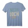 Lustiges 'Nein Doch Ohhh' Sarkasmus T-Shirt - Humorvolles Spruchshirt für Alltag, Freunde & gute Laune