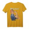 Rosie The Riveter We Can Do It Feminist Retro T-Shirt  Kultiges Protest- und Frauenrechts-Shirt für Demonstrationen & den Internationalen Frauentag