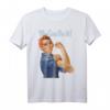 Rosie The Riveter We Can Do It Feminist Retro T-Shirt  Kultiges Protest- und Frauenrechts-Shirt für Demonstrationen & den Internationalen Frauentag