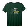 Apres Ski Skilehrer Skihase Snowboard Wintersport Geschenk T-Shirt - Lustiges Winterurlaub Outfit mit 'Dont Eat Yellow Snow' Motiv