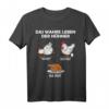 Das Wahre Leben Der Hühner - Lustiges Huhn Landwirt Bauer T-Shirt für Tierliebhaber & Hühnerfreunde