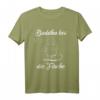 Norddeutscher Spruch Buddha bei die Fische T-Shirt  Lustiges Norddeutschland Design, perfektes Geschenk für Freunde & Familie aus Norddeutschland