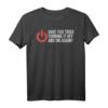 Have You Tried Turning It Off And On Again - Lustiges IT Nerd T-Shirt für Support, Programmierer & Computer Geeks