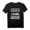 Ich brauche keine Therapie Kreuzfahrt T-Shirt - Lustiges maritimes Design für Kreuzfahrtliebhaber & Geschenkideen für die nächste Reise