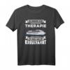 Ich brauche keine Therapie Kreuzfahrt T-Shirt - Lustiges maritimes Design für Kreuzfahrtliebhaber & Geschenkideen für die nächste Reise