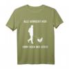 Alle verrückt hier Komm Huhn Wir gehen Landwirt Bauer Hühner T-Shirt - Lustiges Bauernhof Outfit für Frauen, Hühnerliebhaberinnen