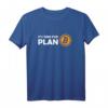 Bitcoin It's Time for Plan B Crypto HODL T-Shirt  Für Krypto Fans, Trader & Miner mit Blockchain & BTC Logo