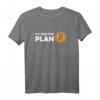 Bitcoin It's Time for Plan B Crypto HODL T-Shirt  Für Krypto Fans, Trader & Miner mit Blockchain & BTC Logo