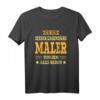 Lustiges Maler T-Shirt mit Berufsspruch - Geschenkidee für Maler, Geburtstagsoutfit & Männergeschenk