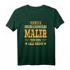 Lustiges Maler T-Shirt mit Berufsspruch - Geschenkidee für Maler, Geburtstagsoutfit & Männergeschenk