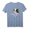 Lustiges Kuh T-Shirt für Landwirte und Bauern - Kuh Spruch, Kuhstall & Milchbauer Geschenk für Tierliebhaber