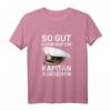 Bootsfahrer Segelschiff T-Shirt - So Gut Kann Nur Ein Kapitän Aussehen, Lustiges Seefahrer T-Shirt für Kapitäne & Segler