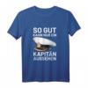 Bootsfahrer Segelschiff T-Shirt - So Gut Kann Nur Ein Kapitän Aussehen, Lustiges Seefahrer T-Shirt für Kapitäne & Segler