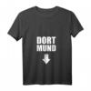Dortmund T-Shirt Lustig Spruch & Witzige Sprüche Party Männer - Das perfekte Fan-Shirt für jeden Anlass