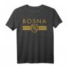 Bosnien Herzegowina Bosnier Spruch T-Shirt  Patriotisches Balkanhalbinsel Design für Freunde & Verwandte