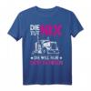 Die tut nix die will nur LKW fahren Trucker Babe T-Shirt  Lustiges Geschenk für Frauen, Berufskraftfahrerinnen & LKW-Liebhaberinnen zum Muttertag, Weihnachten & Geburtstag