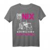 Die tut nix die will nur LKW fahren Trucker Babe T-Shirt  Lustiges Geschenk für Frauen, Berufskraftfahrerinnen & LKW-Liebhaberinnen zum Muttertag, Weihnachten & Geburtstag