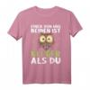 Einer von uns beiden ist klüger als Du - Lustiges Eule T-Shirt mit Spruch für Freunde, Familie & Spaß