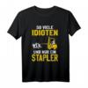 Lustiges Staplerfahrer T-Shirt mit Spruch  Für Lageristen und Lagerarbeiter, Perfekt für die Lagerhalle & Staplerfahrten