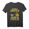 Lustiges Staplerfahrer T-Shirt mit Spruch  Für Lageristen und Lagerarbeiter, Perfekt für die Lagerhalle & Staplerfahrten