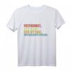 Der Mann Der Mythos Der Schlechte Einfluss Patenonkel T-Shirt  Perfektes Geschenk für Taufpaten & Paten bei Kommunion und Firmung