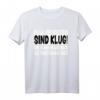 Lustiges Alle sind Klug Spruch T-Shirt für Damen und Herren  Perfekt für Geburtstage, Partys, Arbeit & Feiertage