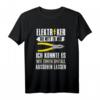 Elektriker Ich Könnte Es Wie Einen Unfall Aussehen Lassen T-Shirt  Witziges Geschenk für Elektriker, Elektroniker & Elektroingenieure zu Weihnachten & Geburtstag