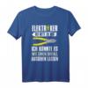 Elektriker Ich Könnte Es Wie Einen Unfall Aussehen Lassen T-Shirt  Witziges Geschenk für Elektriker, Elektroniker & Elektroingenieure zu Weihnachten & Geburtstag