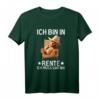 Ich Bin In Rente Ich Muss Gar Nix - Lustiges Rentner T-Shirt mit Bär für Pensionäre & Ruhestandssprüche